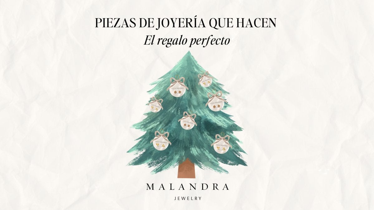 PIEZAS DE JOYERÍA QUE HACEN EL REGALO PERFECTO - Malandra Jewelry