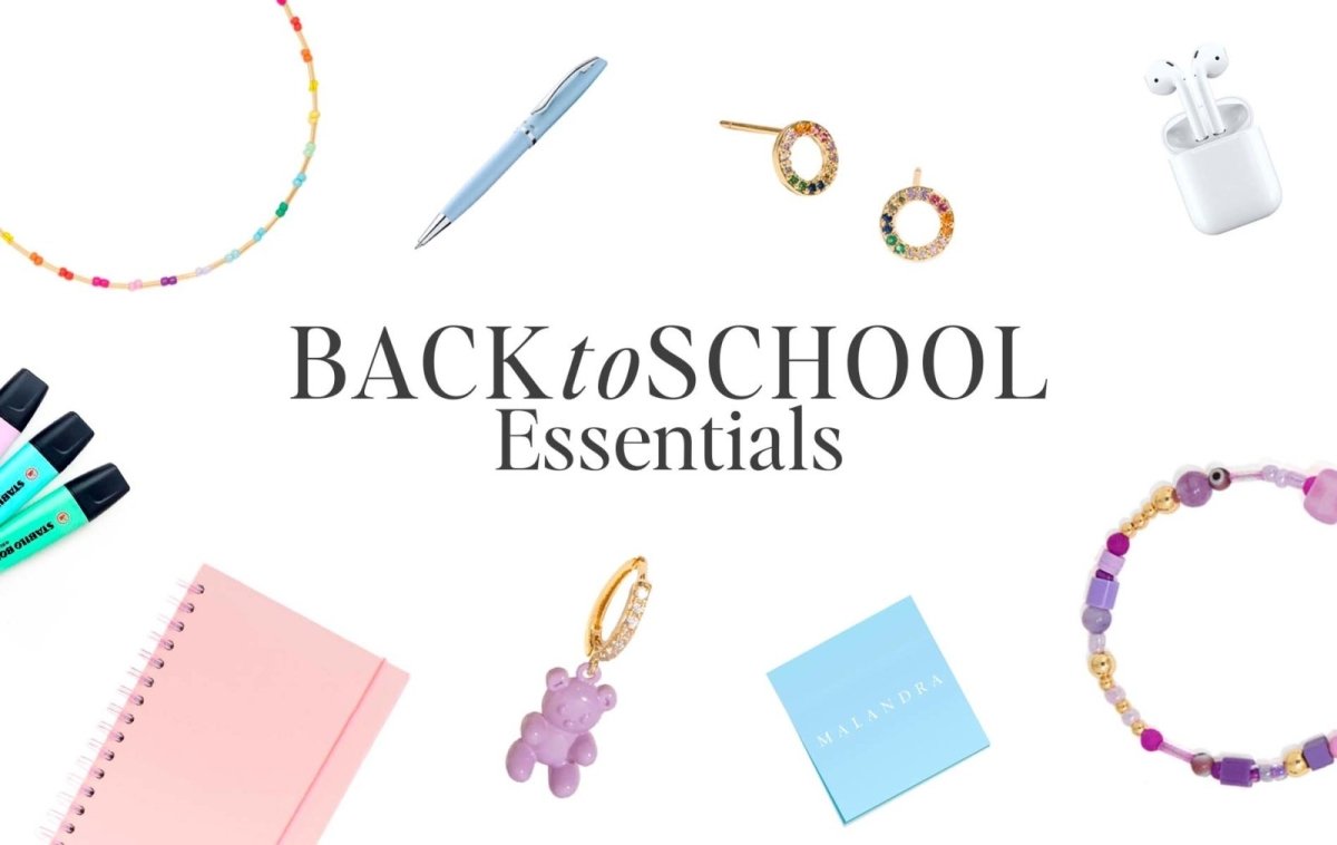 BACK TO SCHOOL ESSENTIALS - Malandra Jewelry